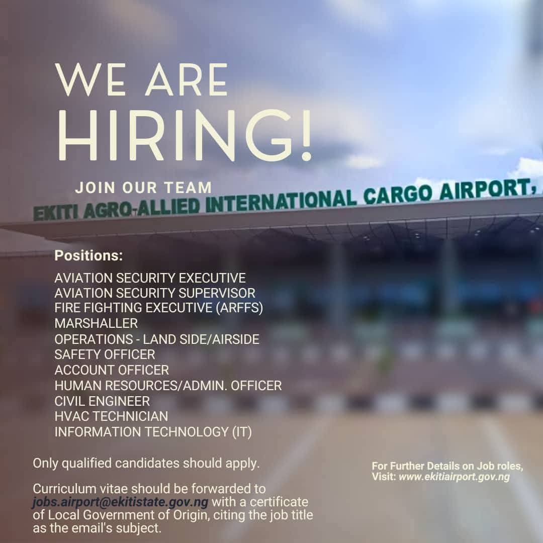 ekitistategov's tweet photo. *We Are Hiring at Ekiti International Cargo Airport*

The Ekiti Agro-Allied International Cargo Airport is expanding its team! Qualified professionals are invited to apply for key technical and administrative roles.

Available Positions:

Aviation Security Executive

Aviation Security Supervisor

Fire Fighting Executive (ARFFS)

Marshaller

Land Side/Airside Operations

Safety Officer

Account Officer

Human Resources/Admin Officer

Civil Engineer

HVAC Technician

Information Technology (IT)

How to Apply:
Send your CV to jobs.airport@ekitistate.gov.ng
Include a certificate of Local Government of Origin and use the job title as the subject of your email.

For more details, visit: https://t.co/OwF1Mu2zyp
Stay updated — Join our WhatsApp channel: https://t.co/CbFUGy0pck

#EkitiAirportJobs #EkitiAviation #EkitiNow #CareerOpportunities #JoinOurTeam #EkitiOpensUp #EkitiDevelopment #OyebanjiAdministration #AviationCareers #GovernmentThatWorks #EkitiJobs #WhatsHappeningInEkiti