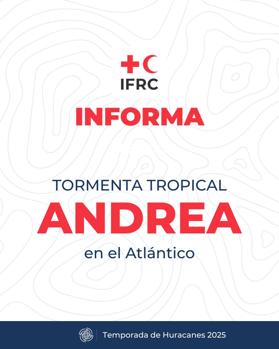 IFRC_es's tweet photo. #IFRCInforma 🌪️
La Tormenta Tropical Andrea es la primera de la temporada en el Atlántico; presenta vientos sostenidos de 65 km/h y avanza ENE a 28 km/h. No hay alertas costeras por ahora, pero debemos permanecer atentos y seguir las actualizaciones oficiales. https://t.co/eERfKF8km6