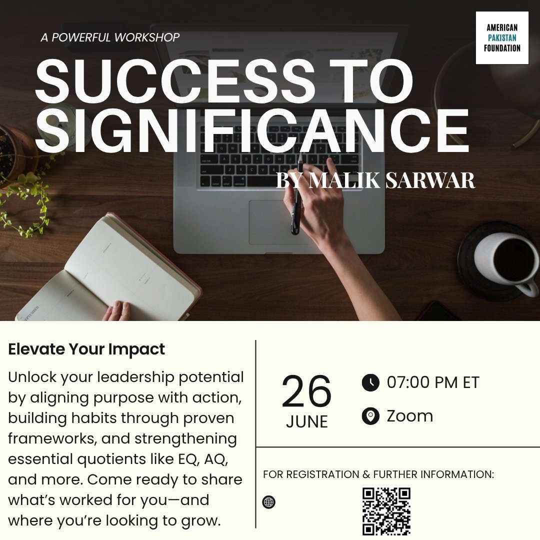 Join us on Thursday, June 26th at 7pm EST for a powerful workshop led by APF Board Member Malik Sarwar, based on his Success to Significance framework—designed for professionals who want to excel in life and make a lasting impact.

Register now:
us02web.zoom.us/webinar/regist…