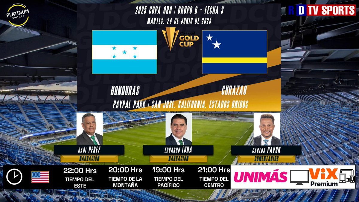 Ramón Valencia 🎮 🇲🇽 (@ramonovic09) on Twitter photo 🇺🇸🇨🇦 #Concacaf #CopaOro2025 #GoldCup2025 #Fecha3 | 🇭🇳 #Honduras 🆚 #Curazao 🇨🇼
🗓️ Hoy
🇺🇸 ⏰ 22:00 Hrs ET, 19:00 Hrs PT
📺 <a href="/UniMas/">UniMás</a>
📱💻 <a href="/VIX/">ViX</a> Premium
🎤 <a href="/raul_perez_/">Raúl Pérez</a>
🎤 <a href="/laloeluna/">Lalo Luna</a>
🎤📝 <a href="/pavonplummer/">⚽️Carlitos Pavón🏌🏾</a>
🤳🏼 #VeranoFutbolero #HONCUW 🇺🇸🇨🇦 #Concacaf #CopaOro2025 #GoldCup2025 #Fecha3 | 🇭🇳 #Honduras 🆚 #Curazao 🇨🇼
🗓️ Hoy
🇺🇸 ⏰ 22:00 Hrs ET, 19:00 Hrs PT
📺 <a href="/UniMas/">UniMás</a>
📱💻 <a href="/VIX/">ViX</a> Premium
🎤 <a href="/raul_perez_/">Raúl Pérez</a>
🎤 <a href="/laloeluna/">Lalo Luna</a>
🎤📝 <a href="/pavonplummer/">⚽️Carlitos Pavón🏌🏾</a>
🤳🏼 #VeranoFutbolero #HONCUW