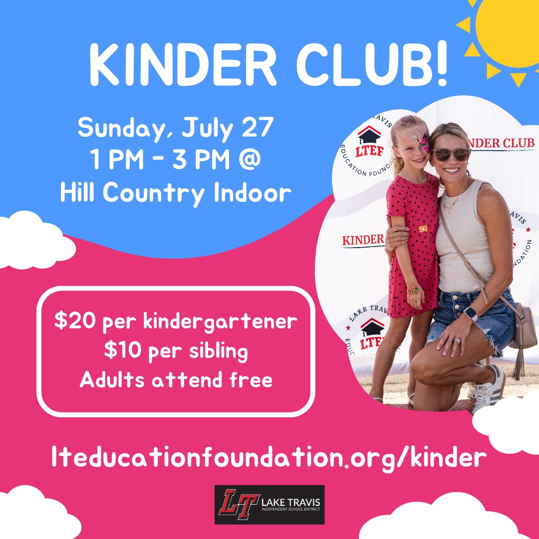 🌞 Calling all incoming LTISD kindergarteners! Join the Kinder Club celebration hosted by LTEF—fun games, campus pride, &amp; cute photo ops await!

📅 Sun, July 27 | 1–3 PM
📍 Hill Country Indoor
🎟️ $20 per kinder | $10 per sibling | Adults free
🔗 lteducationfoundation.org/kinder