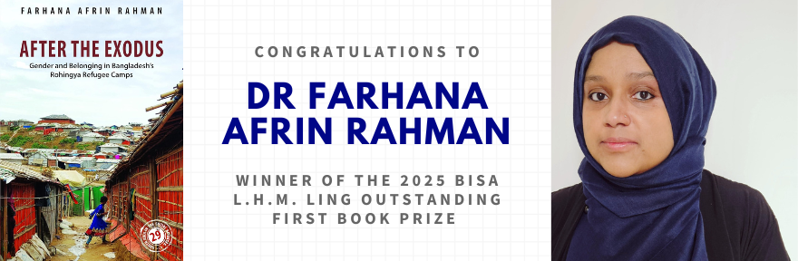 Politics and International Studies Cambridge (@dept_of_polis) on Twitter photo 🎉Congratulations to Dr Farhana Afrin Rahman who has been awarded the prestigious L.H.M. Ling Outstanding First Book Prize at the 2025 BISA Awards for her groundbreaking work, After the Exodus: Gender and Belonging in Bangladesh's Rohingya Refugee Camps.📚
polis.cam.ac.uk/news/farhana-a… 🎉Congratulations to Dr Farhana Afrin Rahman who has been awarded the prestigious L.H.M. Ling Outstanding First Book Prize at the 2025 BISA Awards for her groundbreaking work, After the Exodus: Gender and Belonging in Bangladesh's Rohingya Refugee Camps.📚
polis.cam.ac.uk/news/farhana-a…