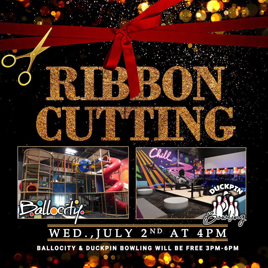 Mark your calendars! You are cordially invited to the Ribbon Cutting Ceremony for Ballocity &amp; Duckpin Bowling on Wednesday, July 2nd, at 4:00 PM.

As a special treat, enjoy complimentary access to Ballocity &amp; Duckpin Bowling from 3:00 PM to 6:00 PM.