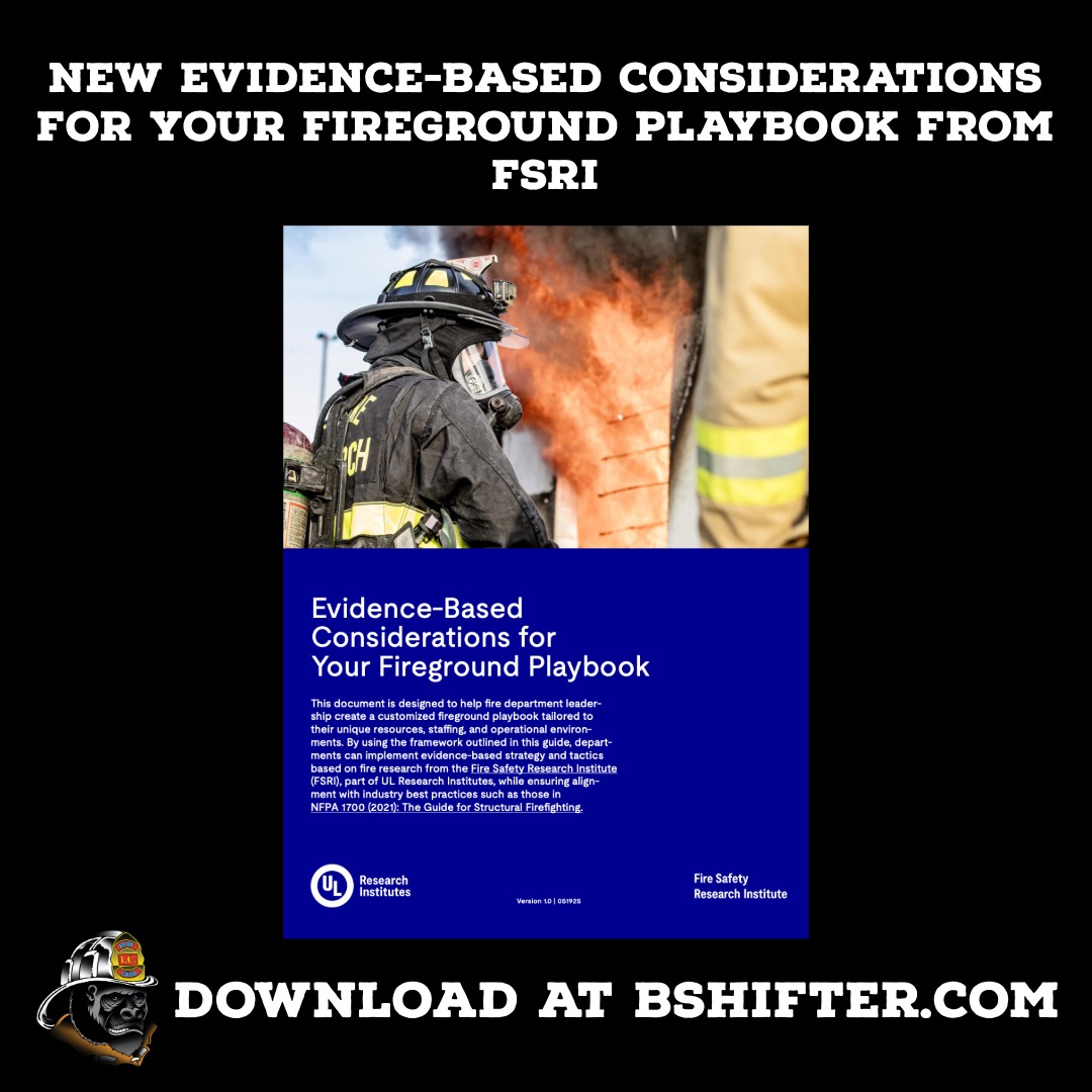 🚨 New Resource Alert! 🚨
The Evidence-Based Considerations for Your Fireground Playbook from FSRI is now available at bshifter.com!

This solid document reinforces what we’ve been teaching since Fire Command (1985) — and what Blue Card has delivered through best