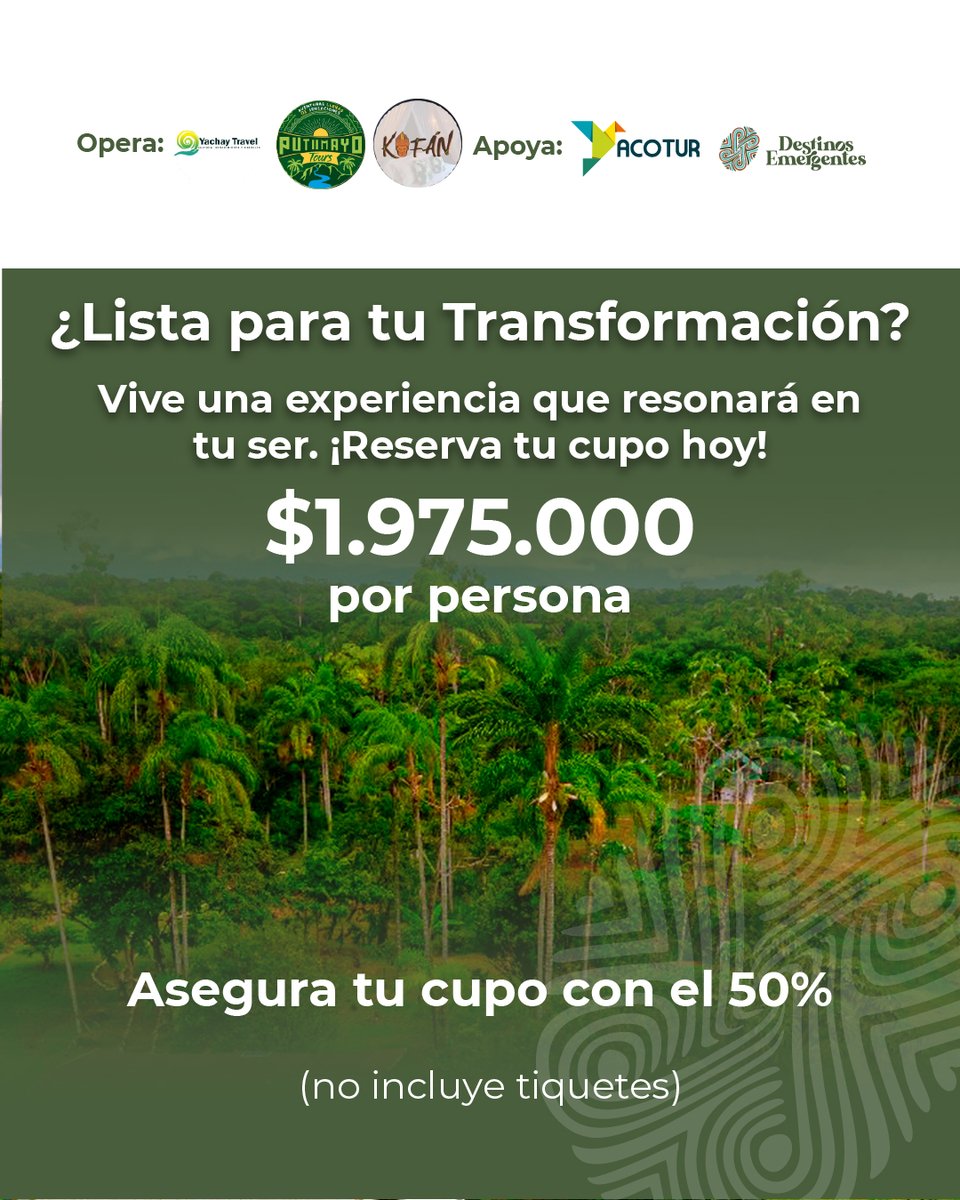 EmergentesCo's tweet photo. Reserva tu cupo y prepárate para transformar tu vida desde el corazón de la Amazonía.💚 >> Cupos limitados https://t.co/rabxsSGvYy