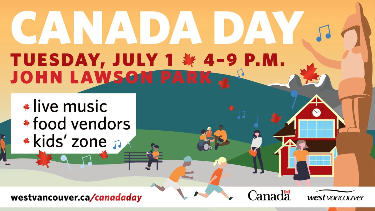 Join us for a Canada Day celebration in West Vancouver! It is a time to bring the community together, strengthening the ties that unite us as Canadians and reflecting on our country’s past while looking towards the future.
 
Learn more at westvancouver.ca/canadaday