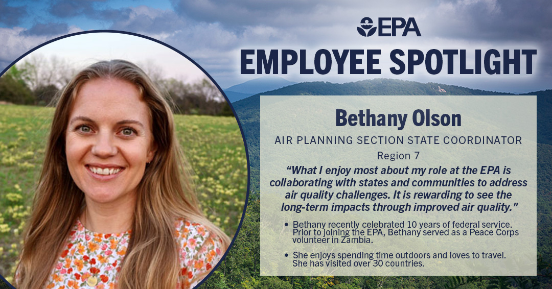 ⭐ EPA Employee Spotlight ⭐
 
Meet Bethany Olson, an Air Planning Section State Coordinator in Region 7!

In her free time, Bethany enjoys spending time outdoors - playing with her dog, kayaking, hiking, and camping.

“A big part of why I'm passionate about the work we do is