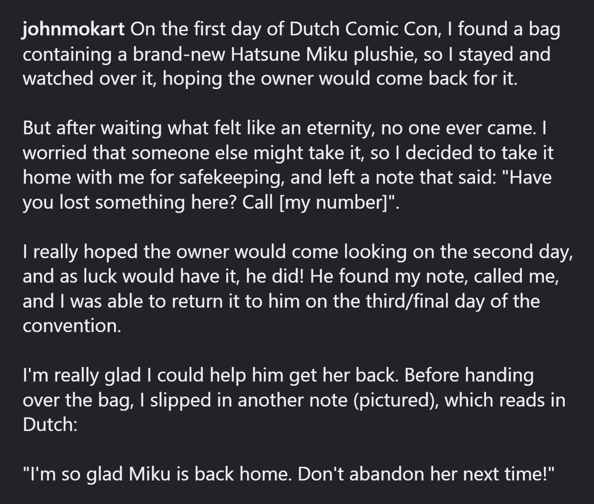 johnmokart's tweet photo. A funny thing happened at Dutch Comic Con last weekend.

I found a bag containing a brand-new Hatsune Miku plushie!

—

#HeroesDutchComicCon #HeroesDutchComicCon2025 #DutchComicCon #ComicCon #HDCC #HDCC2025 #HatsuneMiku #Chibi @dutchcomiccon https://t.co/CYzGjoWLMr