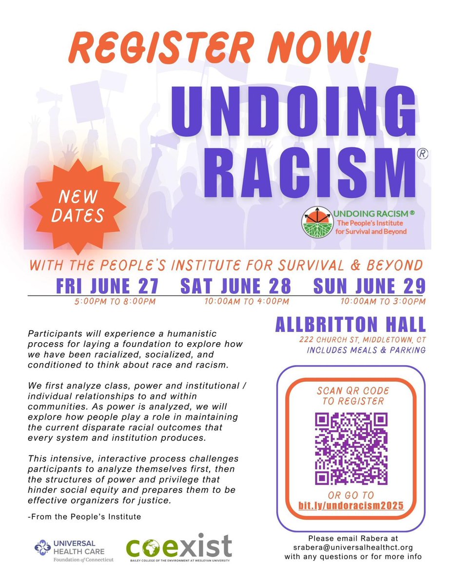 The People's Institute for Survival and Beyond are partnering with Universal Health Care Foundation of CT and Wesleyan's College of the Environment to host an intensive, interactive workshop to unpack race and racism.  See flyer for deets!