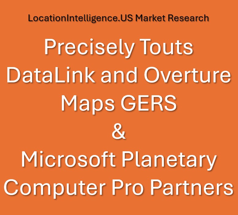 locationintel's tweet photo. @PreciselyData new #DataLink feature and its connection to @OvertureMaps plus @Microsoft's Planetary Computer Pro Partnerships for advanced image processing of satellite data. https://t.co/76shLF9QaX - Geospatial Data, Location Technology, Market Research Data Analysis https://t.co/blLjXvc6AI