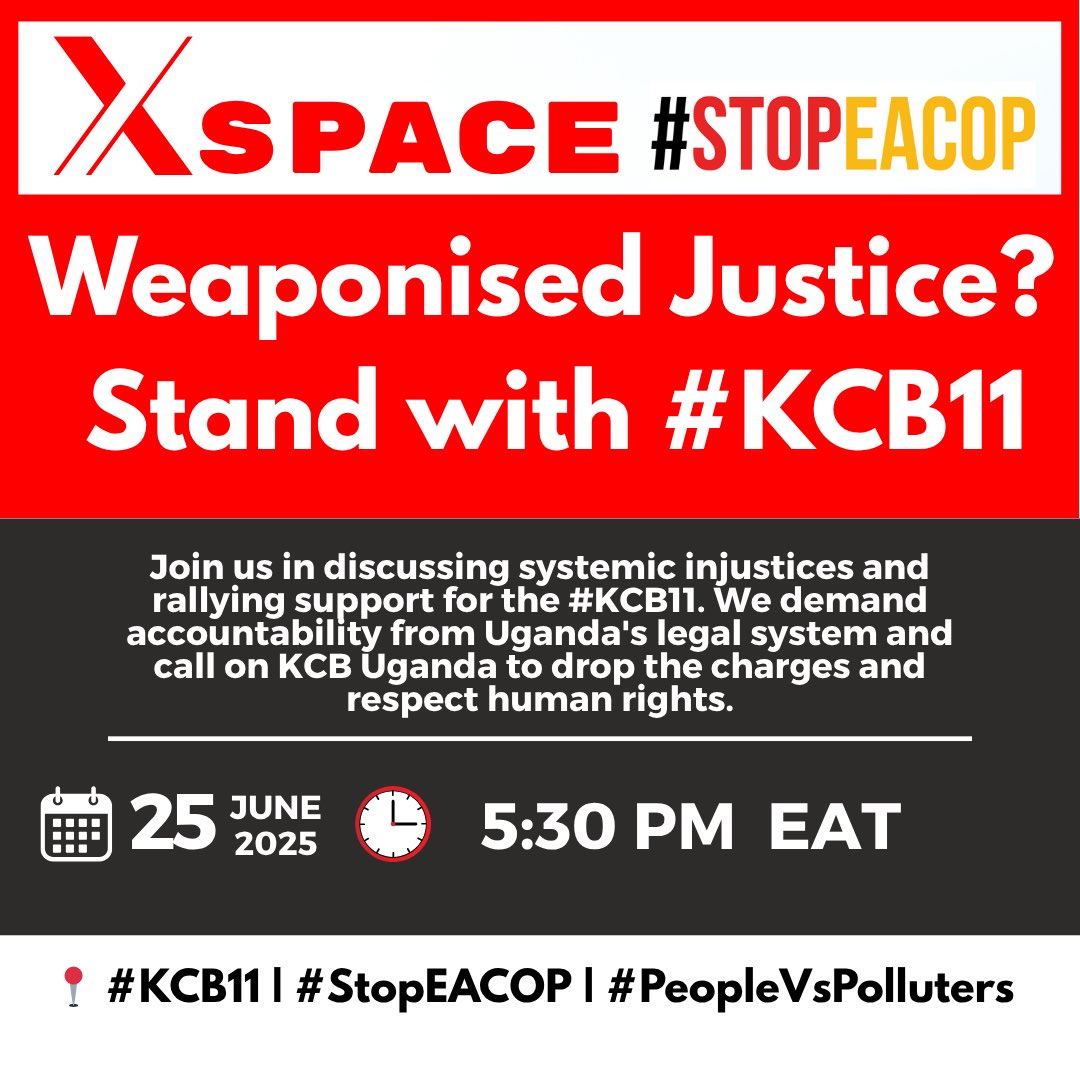 🚨 X Space Alert!
🗣️ Join <a href="/stopEACOP/">StopEACOP</a> tomorrow from 5:30pm - 6:30pm EAT
🎙️ Voices from the frontlines, the courtroom &amp; civil society. See poster for details #StopEACOP!
#PeopleVsPolluters #JusticeForTheKCB11