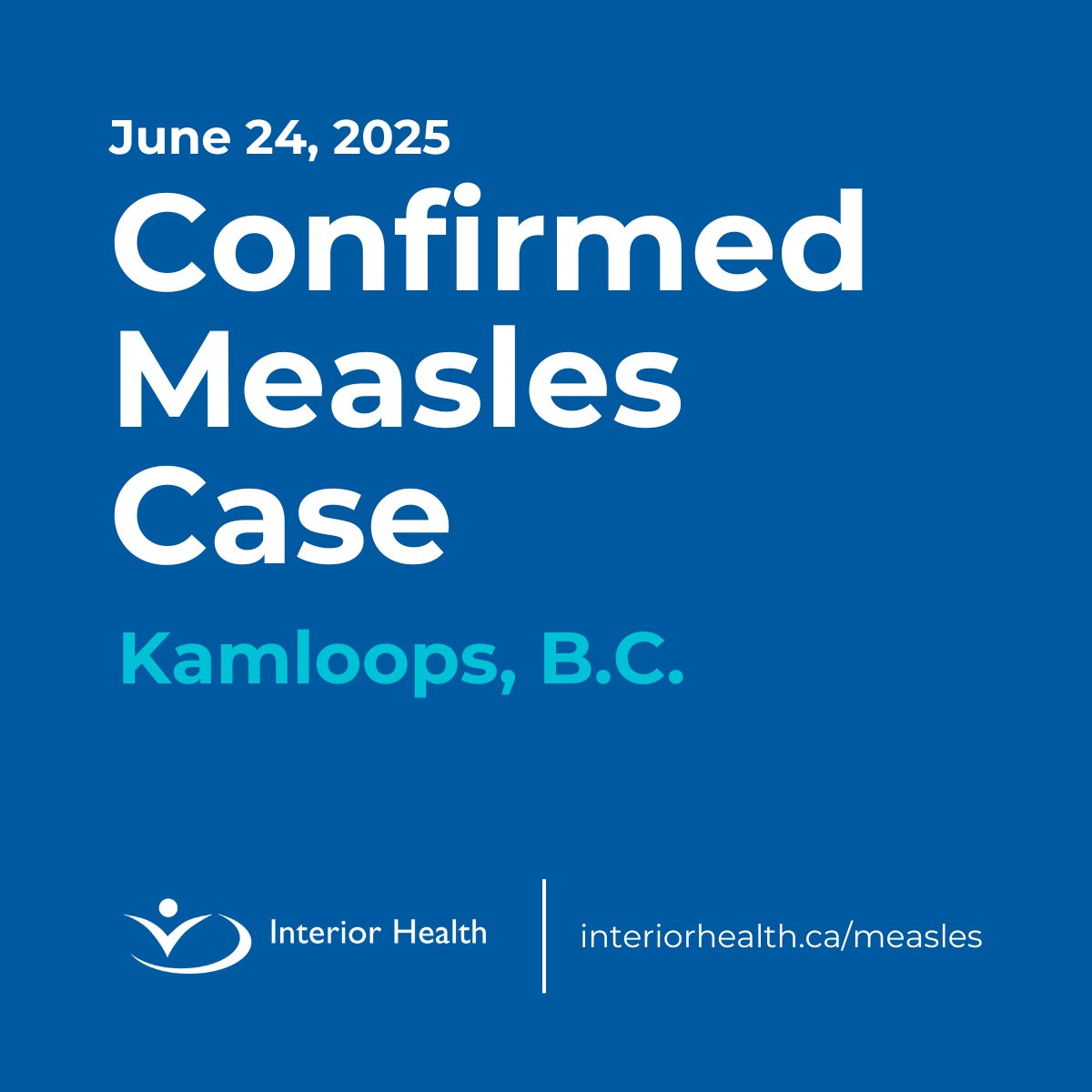 We have confirmed a single measles case in #Kamloops. While risk to the public is low, people who visited certain locations on June 16 or 18 may have been exposed. Check locations and details here: interiorhealth.ca/media/confirme…