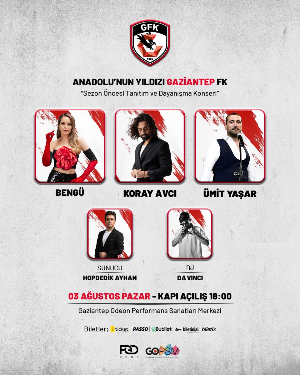 Go PSM’de MÜZİK, EĞLENCE VE DAYANIŞMA BİR ARADA! 

Gaziantep FK, sezona muhteşem bir konserle merhaba diyor! 🎤

📍 Bengü, Koray Avcı ve Ümit Yaşar’dan muhteşem performanslar,
🎧 DJ Da Vinci’den ritmin doruğu,
🎙️ Sunucu Hopdedik Ayhan ile unutulmaz bir gece seni bekliyor!

📅 03