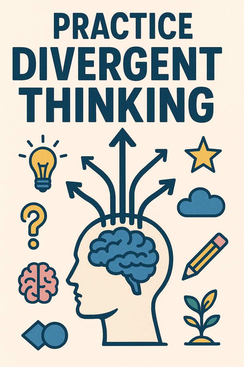Practice divergent thinking