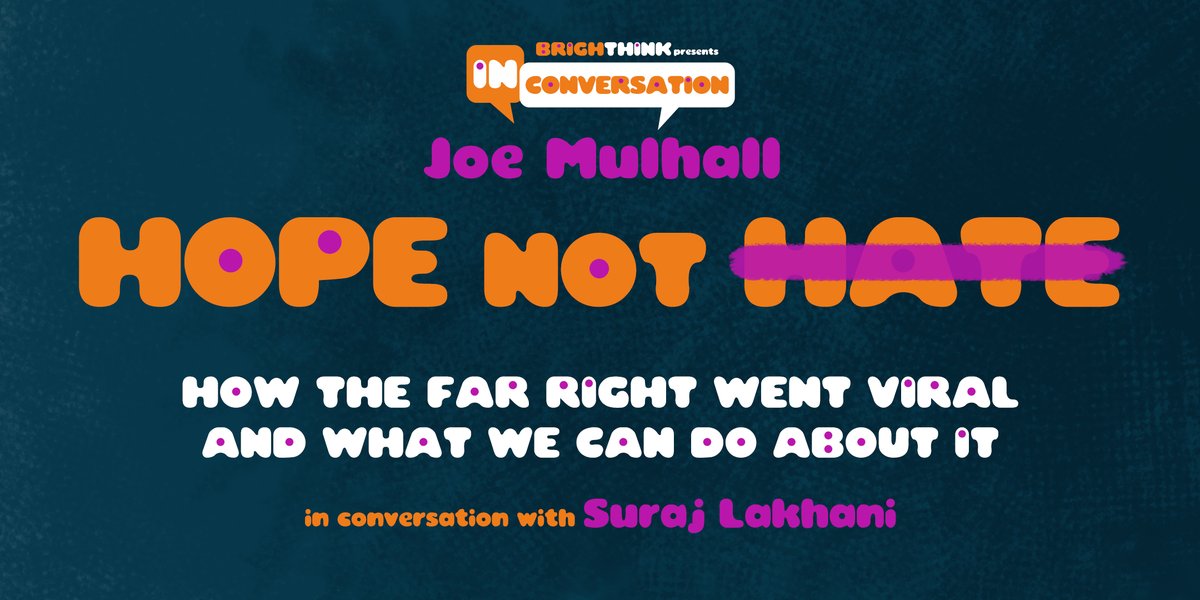 BRIGHTHINK (@brighthinkorg) on Twitter photo Joe Mulhall, Director of Research at HOPE not hate, and Suraj Lakhani, Director of the Sussex Terrorism and Extremism Research Network (STERN), chat about how the Far Right went viral and what we can do about it.
<a href="/JoeMulhall_/">Joe Mulhall</a> <a href="/surajlakhani/">Suraj Lakhani</a> Joe Mulhall, Director of Research at HOPE not hate, and Suraj Lakhani, Director of the Sussex Terrorism and Extremism Research Network (STERN), chat about how the Far Right went viral and what we can do about it.
<a href="/JoeMulhall_/">Joe Mulhall</a> <a href="/surajlakhani/">Suraj Lakhani</a>