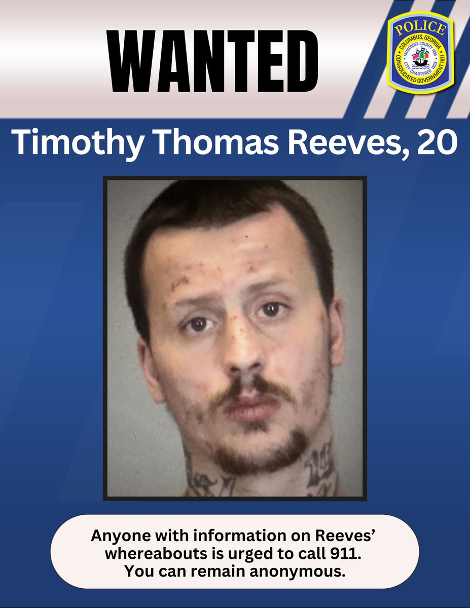 🚨 #WANTED: We're trying to locate Timothy Reeves, 20, W/M, 5’3”, 125 lbs, with tattoos on his face and body.

Wanted for:
• Theft by Shoplifting (M)
• Theft by Shoplifting (F)
• Escape

Last seen June 23, 2025 around 4pm near Talbotton Rd.

📞 Call 911 with info.

#cpdga