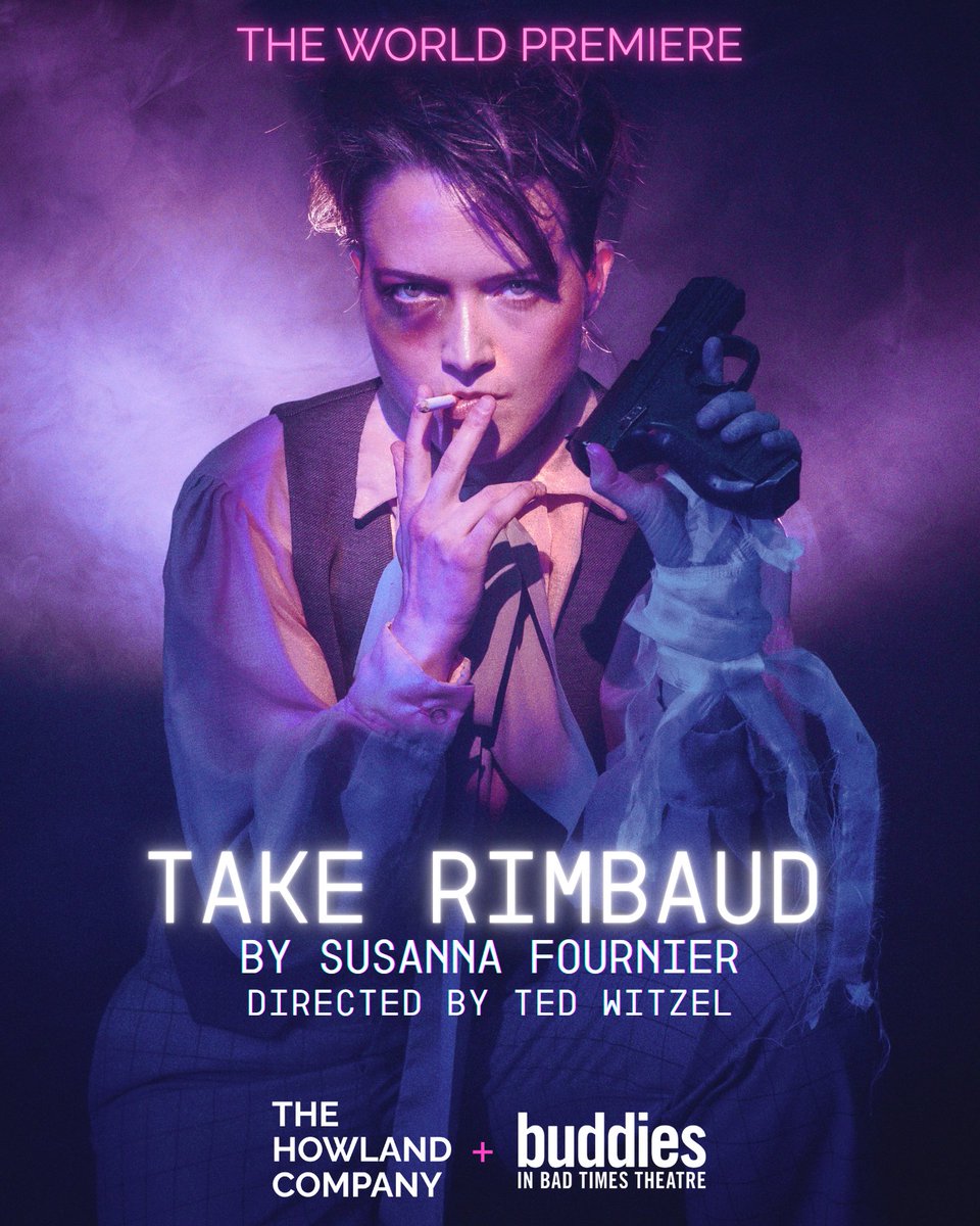 📣 Announcing The 2026 World Premiere of: 
TAKE RIMBAUD 
by Susanna Fournier
directed by ted witzel  

A Howland Company production in partnership with <a href="/buddiesTO/">Buddies in Bad Times Theatre</a> 

Spring 2026

Find out more: howlandcompanytheatre.com/shows/take-rim…