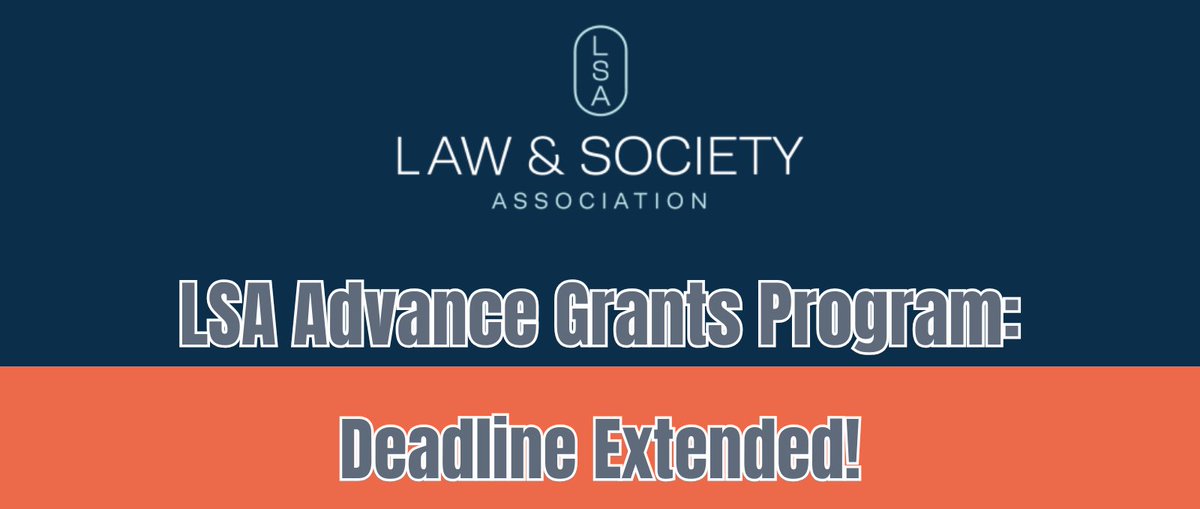 Great news: we have extended the deadline for LSA Advance Grants Program proposals! Submissions are now due July 15, 2025 at 12pm ET.

Learn more: bit.ly/LSAGrants25

#LSAGrants #LawAndSociety #CfP