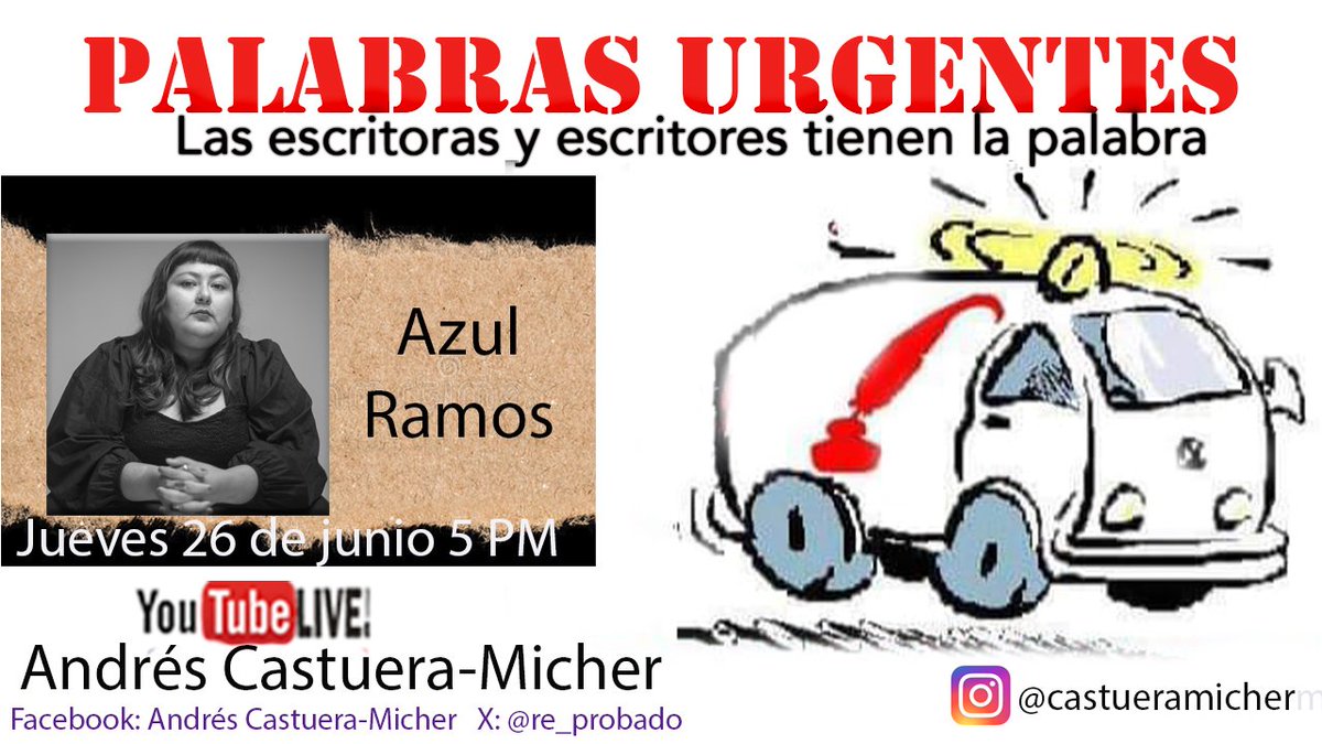 #JUEVES 5 PM
#PalabrasUrgentes 
El programa donde las escritoras y escritores tienen la palabra.
Nos acompaña:
Azul Ramos

Conduce y produce Andrés Castuera-Micher
En vivo por
YouTube Live
Andres Castuera-Micher