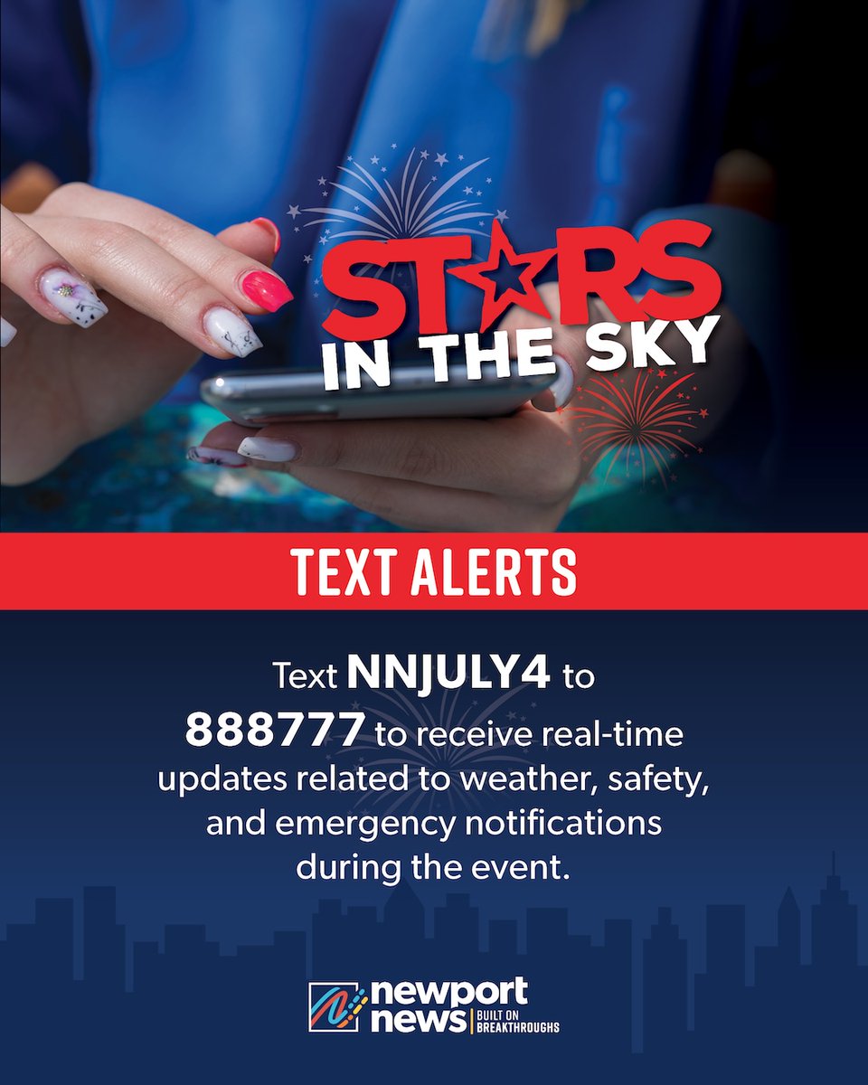 Keep informed while enjoying the Stars in the Sky - text NNJuly4 to 888777 to receive real-time updates related to weather, safety, and emergency notifications during Newport News' 4th of July celebration. 

#SafetyAlerts #4thofJuly #NewportNews