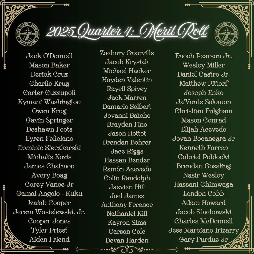 Congratulations to our Bishop Timon students for their outstanding academic achievements during the fourth quarter! We are proud to recognize those who earned First Honors with Distinction, First Honors, and Merit Roll! Congratulations for a great finish to the 24-25 school year!