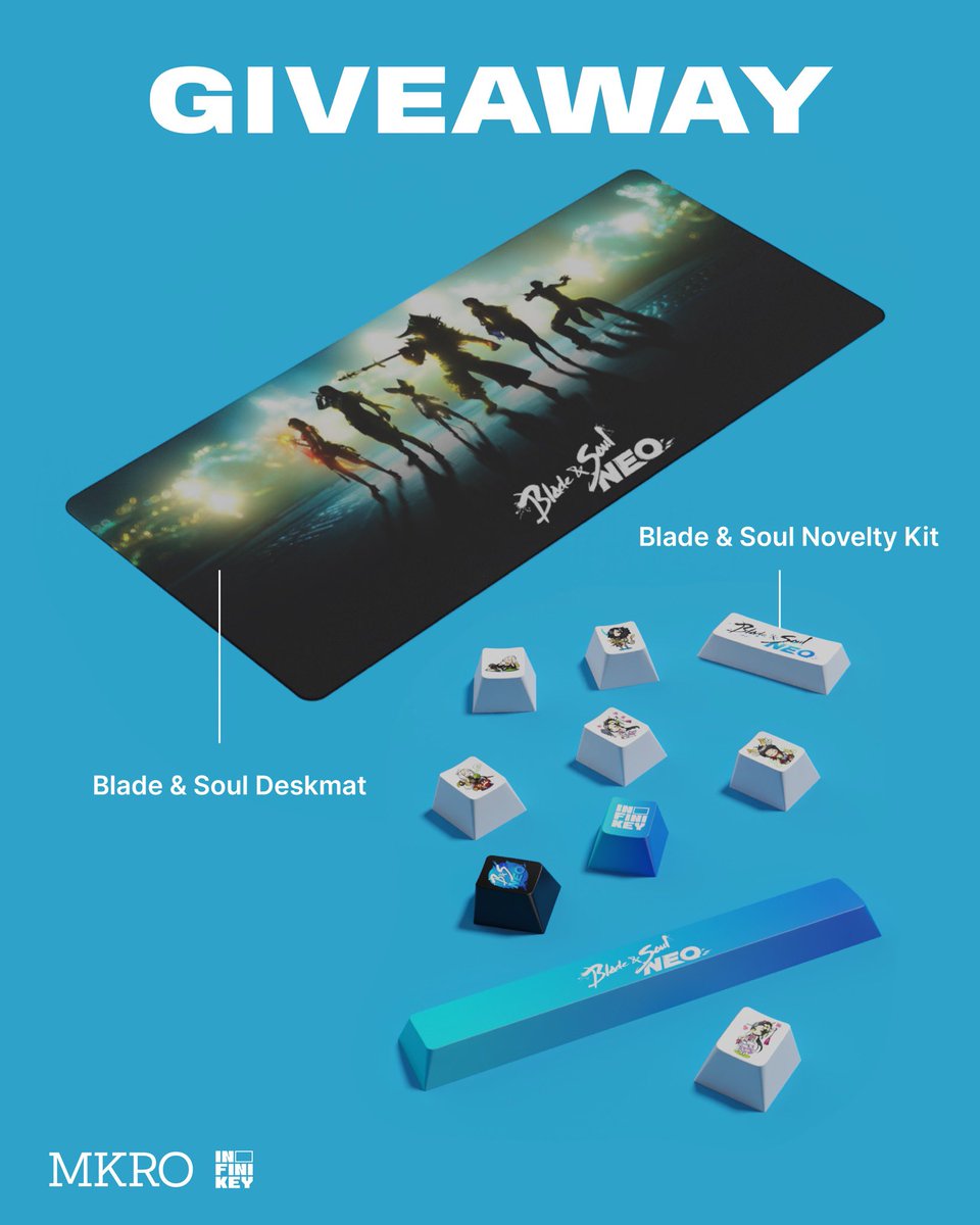 ‼️MKRO X BLADE &amp; SOUL NEO GIVEAWAY‼️

MKRO &amp; <a href="/infinikeyxyz/">Infinikey</a> are hosting a giveaway with <a href="/bladeandsoul/">Blade & Soul</a>!
We'll be giving away a novelty kit and deskmat to two lucky winners!

Rules:
- Follow MKRO &amp; <a href="/bladeandsoul/">Blade & Soul</a> 
- Like + Retweet
- Comment "Novelty" or Deskmat"
Bonus! Tag a friend