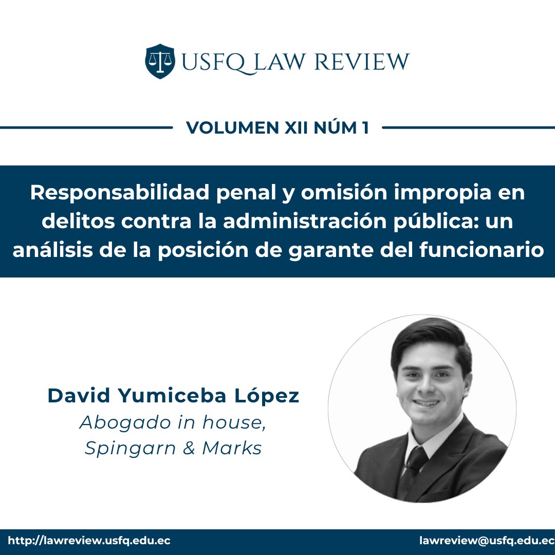 📕Volumen XII, Número 1:

En Derecho penal y administrativo, David Yumiceba estudia la imputación por omisión en el ordenamiento jurídico ecuatoriano bajo la figura de la posición de garante.

📖 Disponible aquí: revistas.usfq.edu.ec/index.php/lawr…