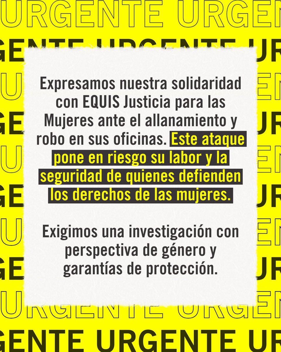 🔎 Exigimos que las autoridades pertinentes:

🔘 Realicen una investigación exhaustiva, ágil y con perspectiva de género.

🔘 Garanticen la protección integral del personal de EQUIS y sus aliadas.

🔘 Encuentren a los responsables y apliquen las sanciones correspondientes.

Hoy