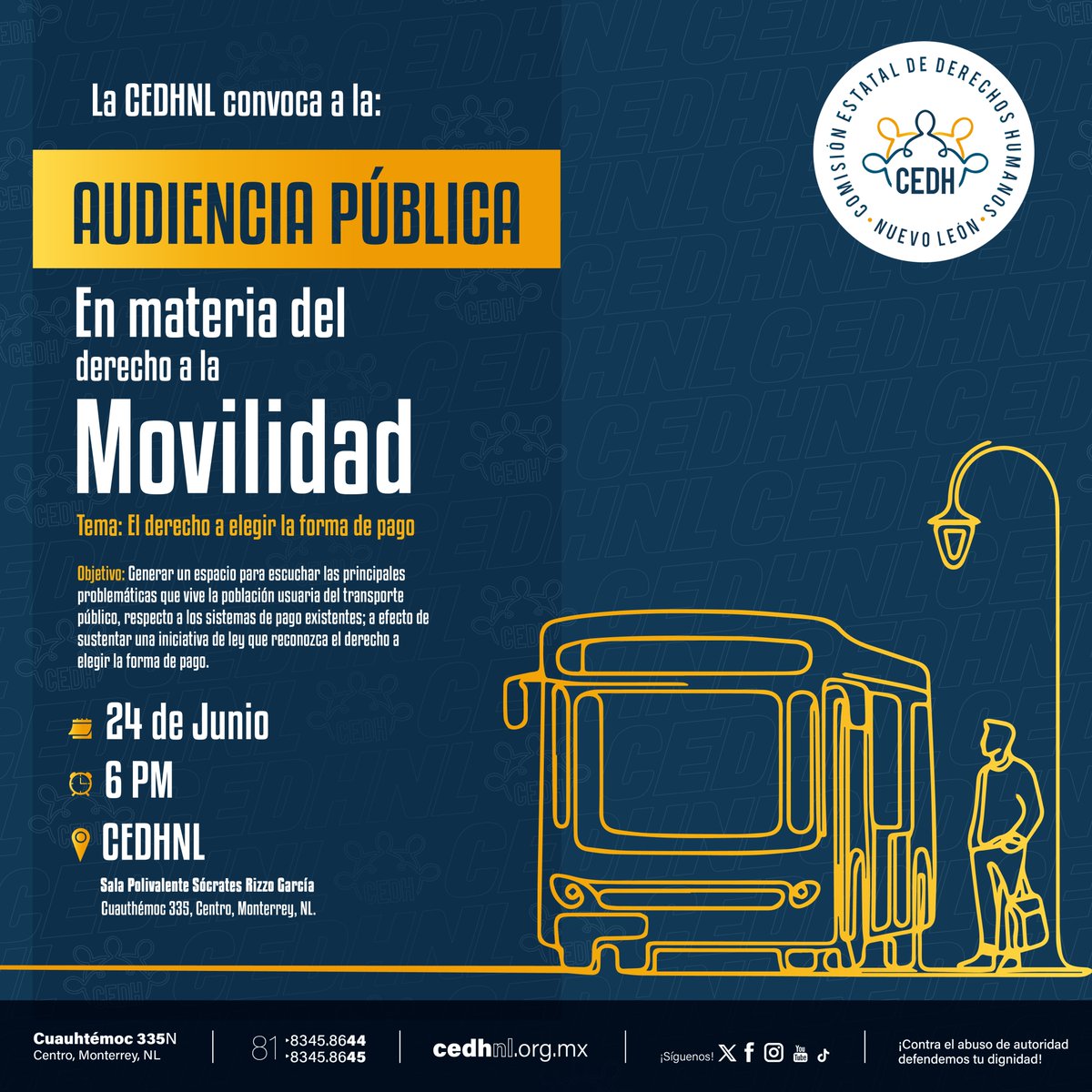 #AgendaCEDHNL🗓️| Recuerda que a las 18:00 hrs tienes una cita en la Audiencia Pública en materia del derecho a la movilidad convocada la CEDHNL

Un espacio para escuchar las principales problemáticas que vive la población usuaria del transporte público respecto a sistemas de pago