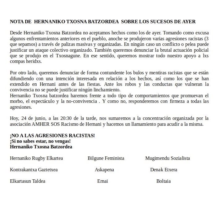 Atzoko gertakarien harira Hernaniko Txosna Batzordearen oharra

Eraso arrazistarik ez! Poliziaren presentzia eta bortizkeriari ez!