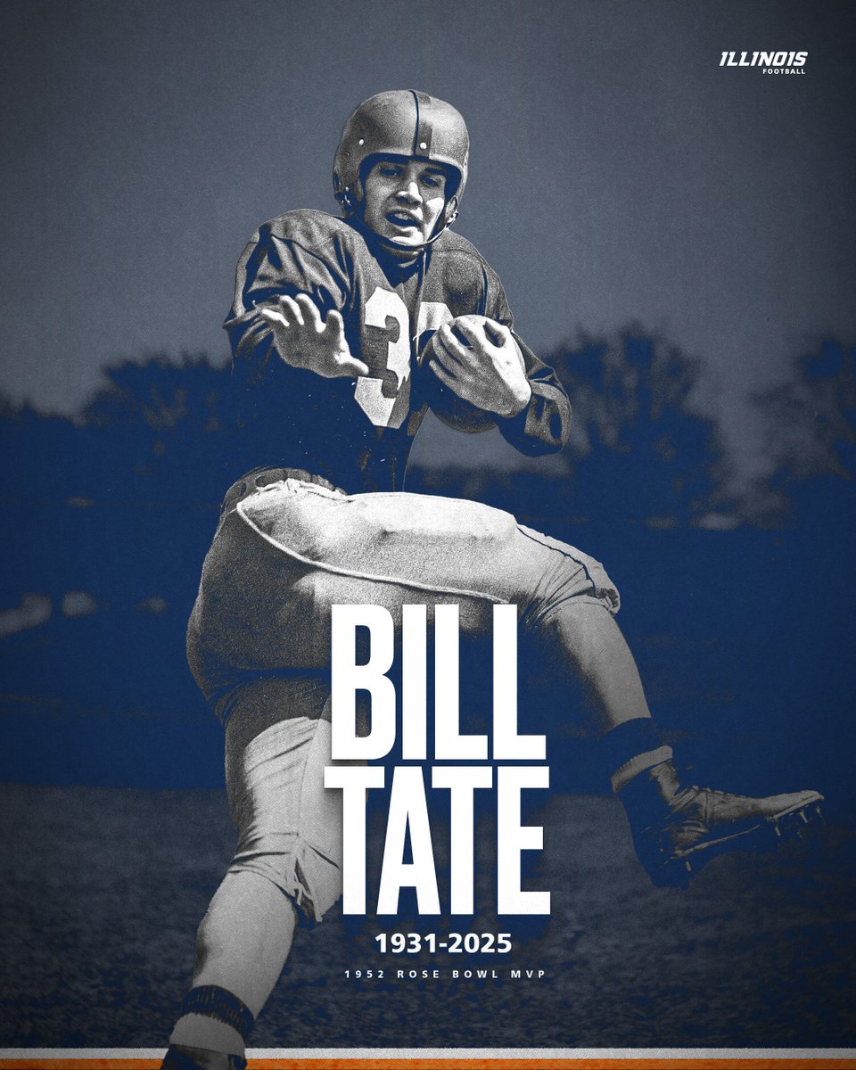 Rest in peace to an all-time great Illini and 1952 <a href="/rosebowlgame/">Rose Bowl Game</a> MVP Bill Tate. 

The fullback and linebacker saved his greatest performance for the 1952 Rose Bowl Game against Stanford when he ran for 150 yards and scored twice in a 40-7 victory.
