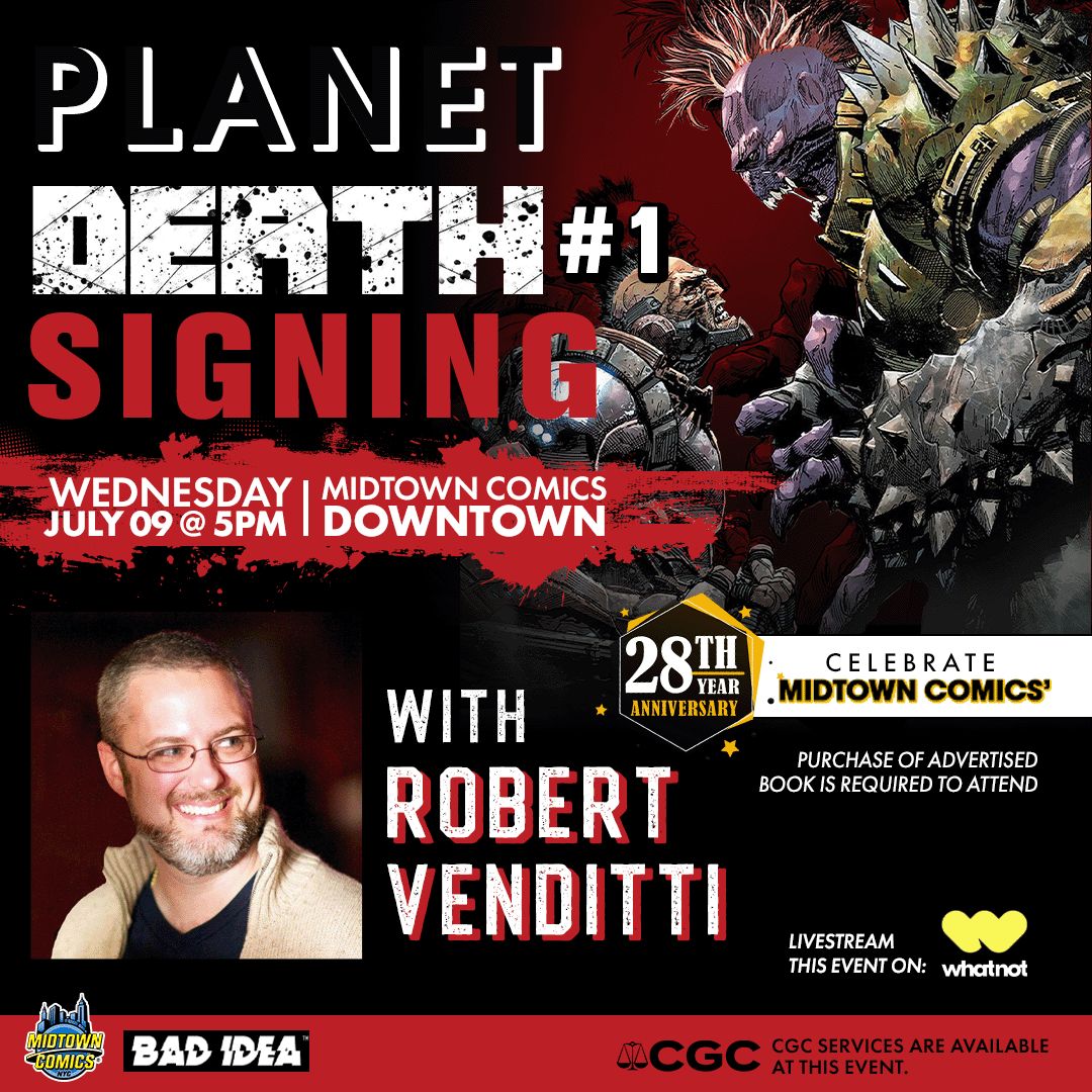 MidtownComics's tweet photo. Looking for a GOOD IDEA? How about picking up Bad Idea's Planet Death #1 and get a SIGNED #COMIC while you're at it!

INFO:
😀 @RobertVenditti
📍Midtown Comics DOWNTOWN
🕐WED 7/9@ 5 PM
📚Signing for Planet Death #1
✨RULES: https://t.co/0cCoVrahf5

@badideahello #comicbookevent https://t.co/99nXasuzb3