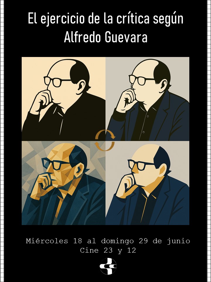 CubaCinemateca's tweet photo. 🔴 Continuamos a partir de 🗓️ mañana #25dejunio con el #ciclo "El ejercicio de la crítica según Alfredo Guevara", el que culmina está semana en el #Cine23y12.

📌 Acuda al cine para ver esta selección cinematográfica de calidad que se extiende desde mañana al próximo #29dejunio. https://t.co/08Hlw6e1ho