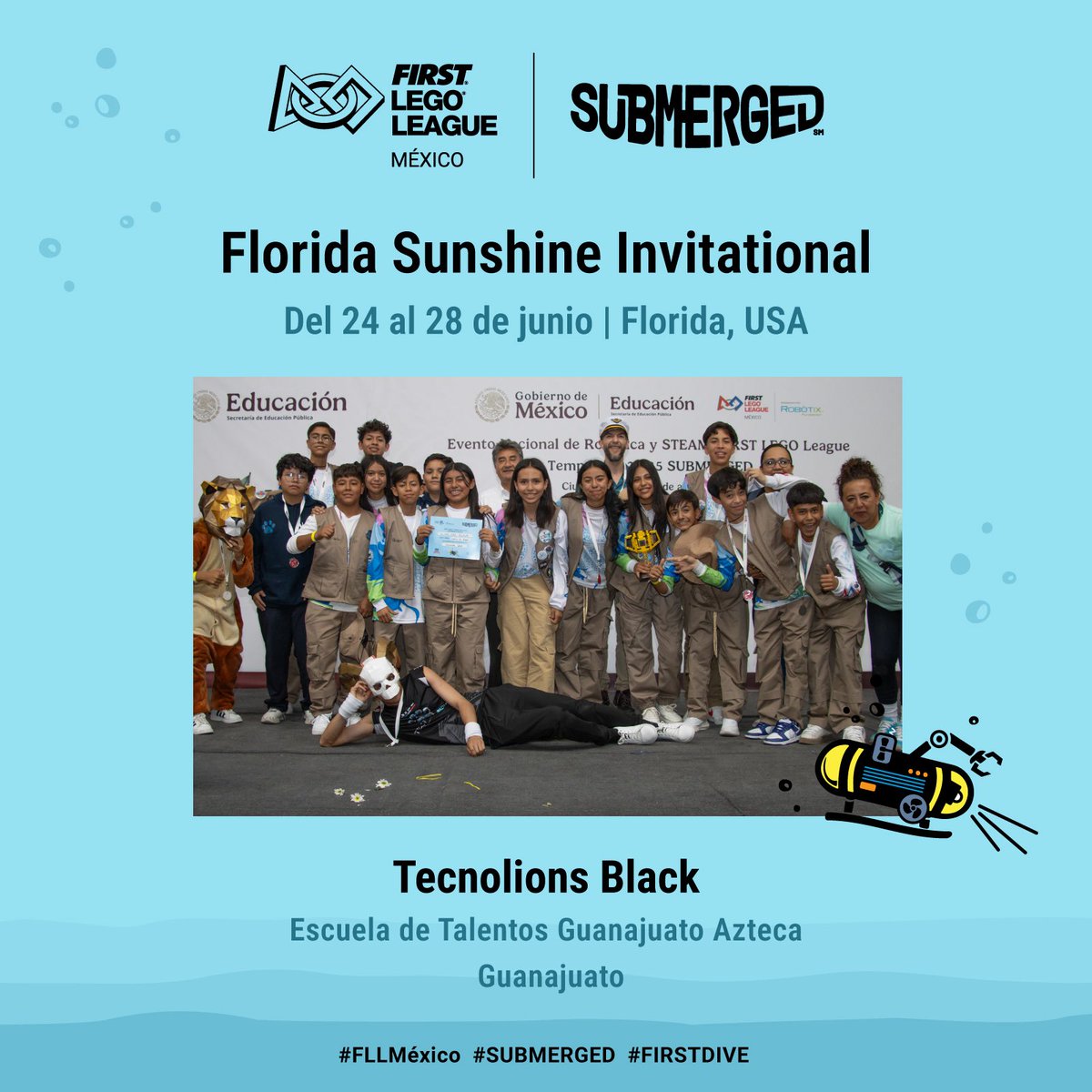 ☀️ ¡Tenemos una gran noticia!

El equipo Tecnolions de Guanajuato representará a México en el FIRST LEGO League Florida Sunshine Invitational! 🏝️⚙️

¡Les deseamos mucho éxito! 🚀

#FLLMéxico #SUBMERGED #FloridaInvitational