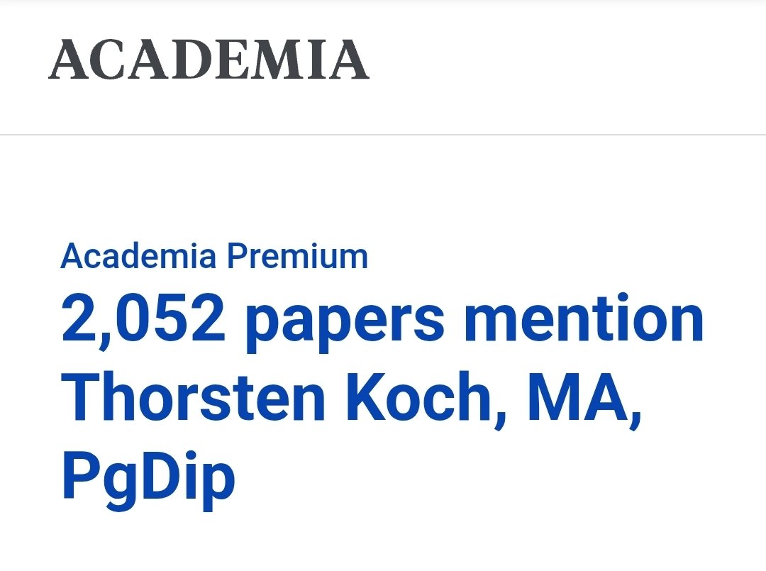 Pleasant surprise this evening... More than 2,000 mentions of my name, Thorsten Koch, MA, PgDip, on Academia.edu.
