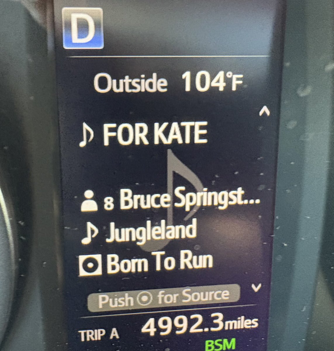 This is the hottest temperature I’ve ever seen in my Toyota. (Yes, I love Springsteen.)