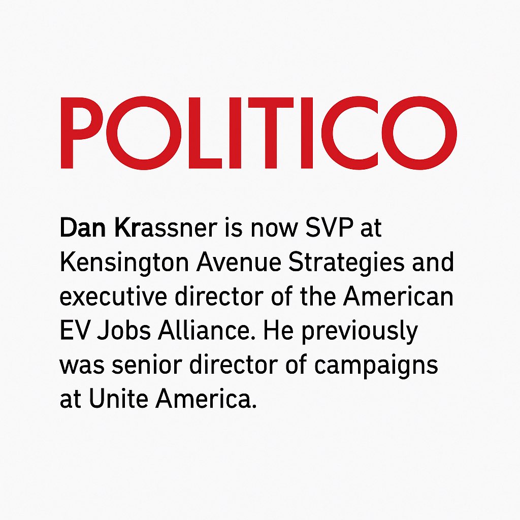 dankrassner's tweet image. Appreciate the shoutout in today’s @politico Playbook PM. Excited to be on board as SVP at Kensington Avenue Strategies and ED of the American EV Jobs Alliance @EVPoliticsUSA
Let’s charge ahead. ⚡️ politico.com/newsletters/pl…
