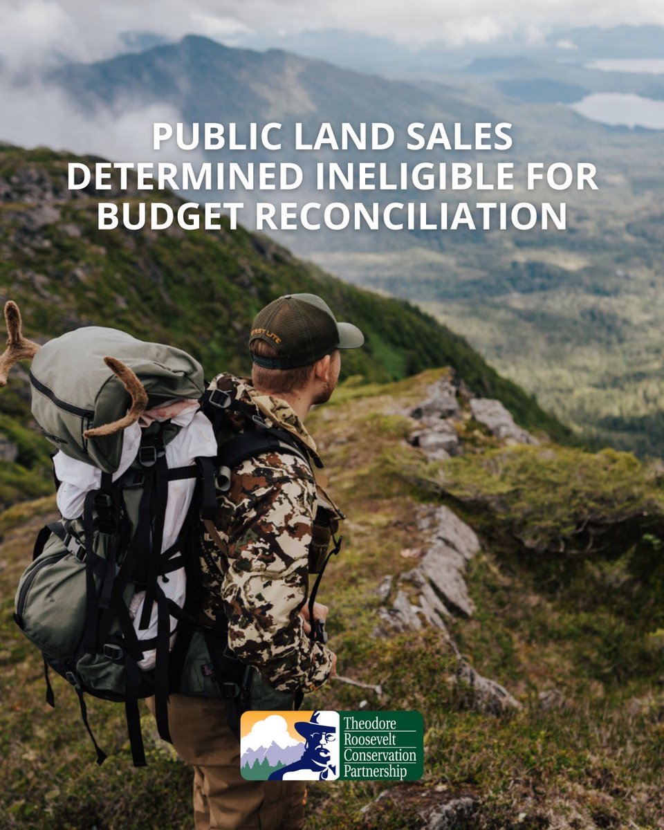TheTRCP's tweet photo. Public Land Sales Determined Ineligible for Budget Reconciliation

Hunters and anglers need to continue to reach out to lawmakers urging them to remove all public land sales from this legislation. We have their attention, and we must see this through 👉https://t.co/oTMi96eOpP https://t.co/kDa0bqkmGE