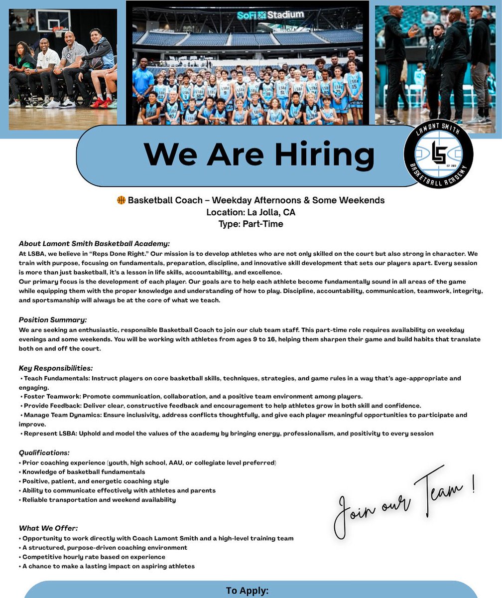 Lamont Smith (@coachmontysmith) on Twitter photo 🚨 WE’RE HIRING!
LSBA is looking for passionate, energetic, and experienced Basketball Coaches to join our team in La Jolla, CA!
📩 Apply by emailing your resume to lsmith@lsbballacademy.com
🔗 Or apply directly on LinkedIn – search “Lamont Smith Basketball Academy”
#LSBA 🚨 WE’RE HIRING!
LSBA is looking for passionate, energetic, and experienced Basketball Coaches to join our team in La Jolla, CA!
📩 Apply by emailing your resume to lsmith@lsbballacademy.com
🔗 Or apply directly on LinkedIn – search “Lamont Smith Basketball Academy”
#LSBA