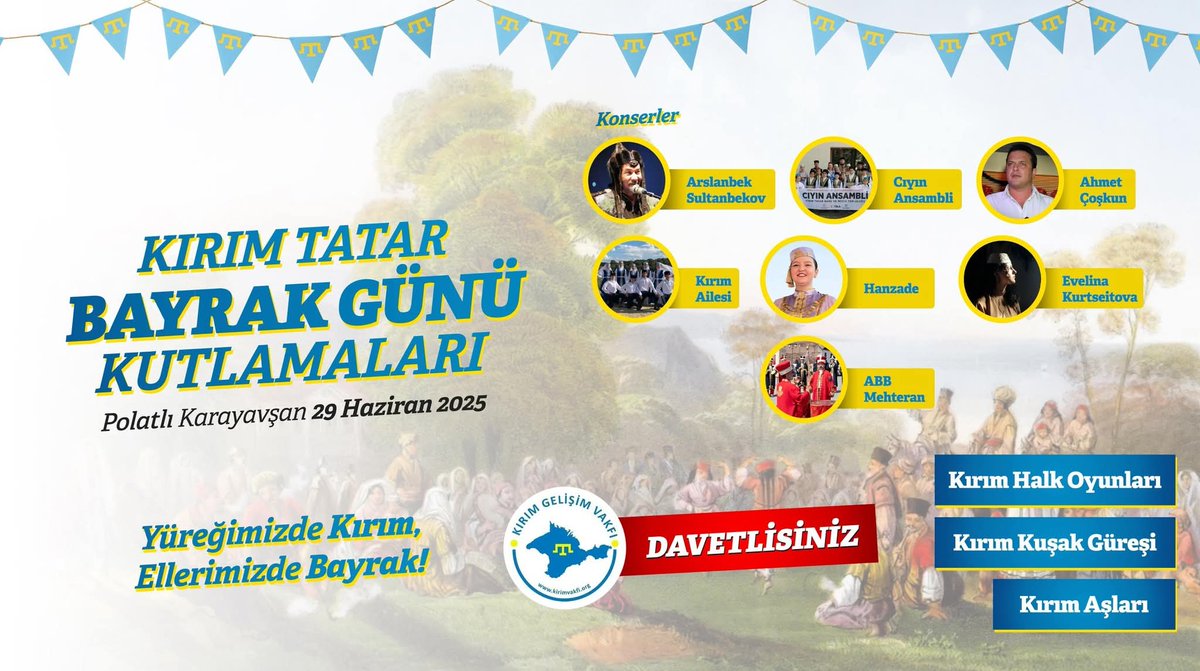 Kırım Derneği Crimean Association (@kirimdernegi) on Twitter photo Kırım Gelişim Vakfı'nın daveti ile
"KIRIM TATAR BAYRAK GÜNÜ KUTLAMALARI"
📆 29 Haziran 2025 Pazar
⏲️11.00'den itibaren 
🌏Karayavşan Köyü Polatlı Ankara Kırım Gelişim Vakfı'nın daveti ile
"KIRIM TATAR BAYRAK GÜNÜ KUTLAMALARI"
📆 29 Haziran 2025 Pazar
⏲️11.00'den itibaren 
🌏Karayavşan Köyü Polatlı Ankara