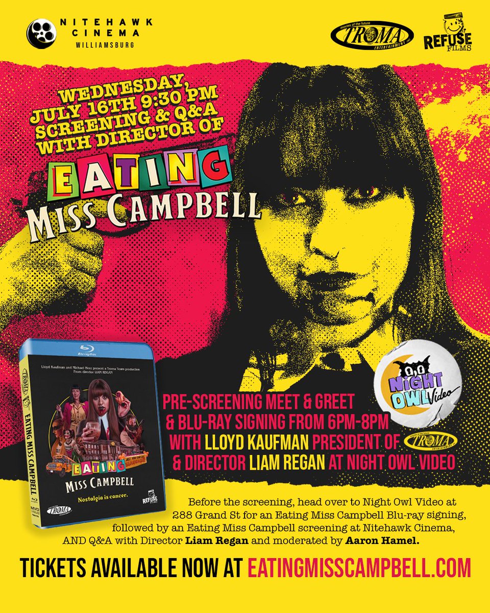 Lloyd Kaufman (@lloydkaufman) on Twitter photo 🎬 Brooklyn! Eating Miss Campbell screens Wed, July 16 @ 9:30pm at <a href="/nitehawknyc/">Nitehawknyc</a> (Williamsburg) — Q&A w/ Director <a href="/refuseliam/">Liam Regan</a>, moderated by Aaron Hamel.
👀 Pre-screening Meet & Greet + Blu-ray signing w/ @unclelloydkaufman & <a href="/refuseliam/">Liam Regan</a> at @nightowlvid, 6–8pm! 🎬 Brooklyn! Eating Miss Campbell screens Wed, July 16 @ 9:30pm at <a href="/nitehawknyc/">Nitehawknyc</a> (Williamsburg) — Q&A w/ Director <a href="/refuseliam/">Liam Regan</a>, moderated by Aaron Hamel.
👀 Pre-screening Meet & Greet + Blu-ray signing w/ @unclelloydkaufman & <a href="/refuseliam/">Liam Regan</a> at @nightowlvid, 6–8pm!