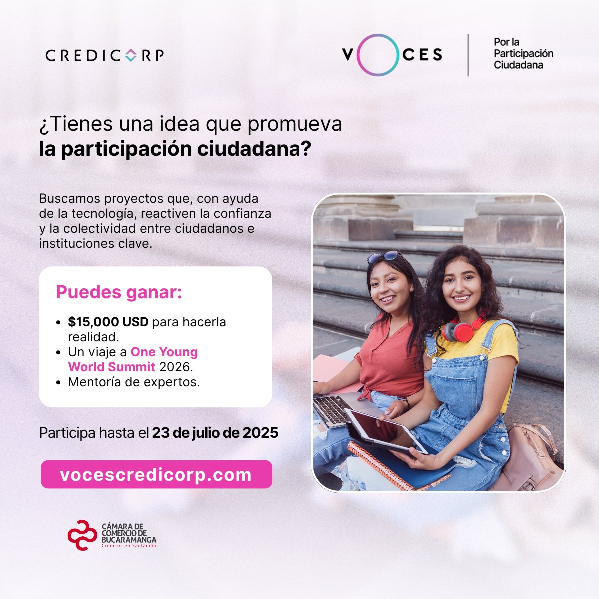 🌍✨ ¿Tu idea puede transformar la participación ciudadana?

🎯 Gana:
💰 $15,000 USD
🌍 Viaje al One Young World Summit 2026
🚀 Mentoría de Credicorp

🗓️ Hasta el 23 de julio de 2025
📲 Postúlate 👉 vocescredicorp.com

#VocesQueTransforman #InnovaciónCiudadana