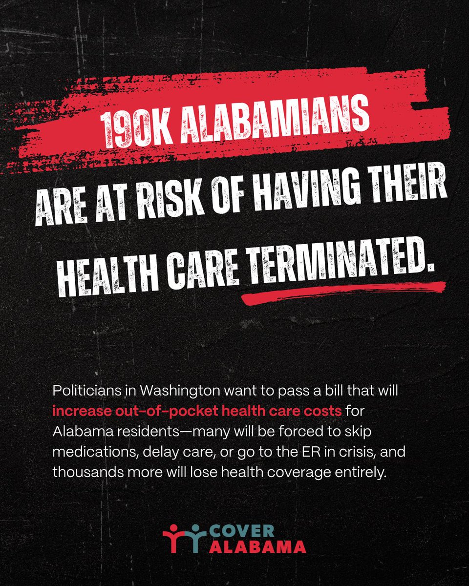 🚨 190,000 Alabamians could lose their health care if Congress passes the “big beautiful bill.”
Families will be forced to skip medications, delay care or go to the ER in crisis.
We can’t let this happen.
Contact your members of Congress today! votervoice.net/CoverAlabama/C…
#alpolitics