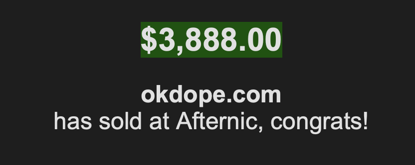 OK DOPE.

Also holding SoDope.com (a bit more expensive though)