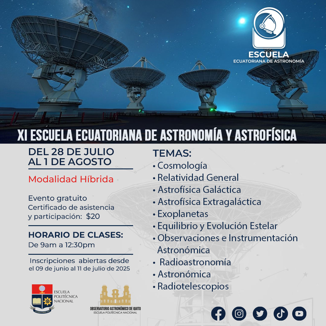 ¡ASEGURA TU CUPO! 

La XI Escuela Ecuatoriana de Astronomía y Astrofísica (XI EEAA) del @OAQ_EPN es GRATUITA 

🗓️ 28 Jul - 01 Ago 2025. 👉 Inscríbete YA: oaq.epn.edu.ec/esastrofisica/
#EEAA  #EPN #Ciencia #Ecuador #Gratis