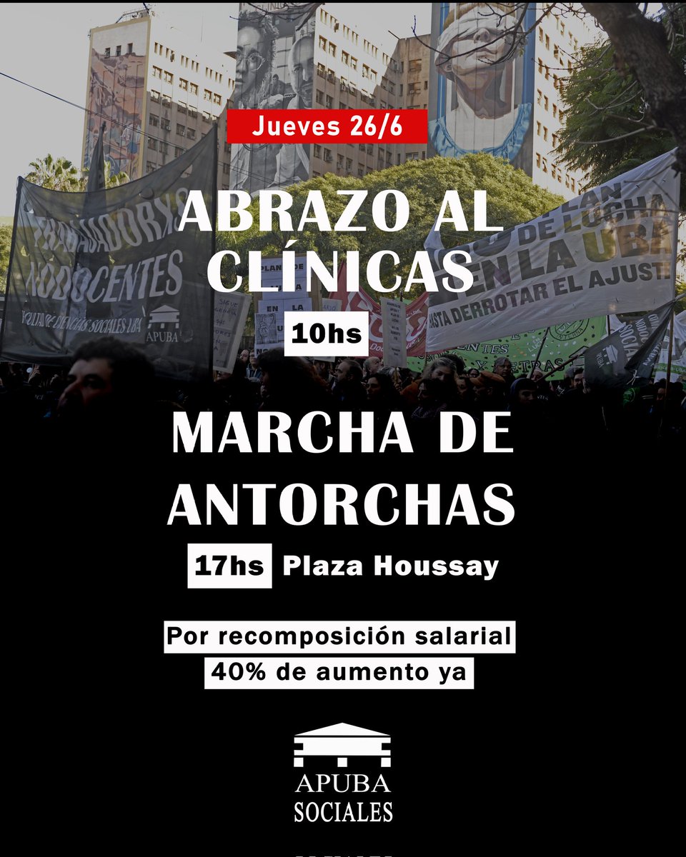 InternanodoFsoc's tweet photo. Jueves 26, abrazo al Hospital de Clínicas y marcha de antorchas en Plaza Houssay por nuestros salarios y la Universidad pública. Es fundamental estar en la calle movilizadxs.Pero insistimos en la necesidad de un plan de lucha y medidas unificadas para derrotar el ajuste de Milei. https://t.co/D4Kx263LlJ