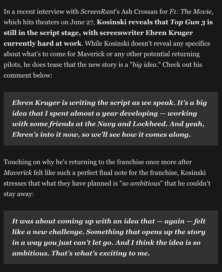 TOP GUN 3 script is a go as Joseph Kosinski teases “ambitious story” for sequel with screenwriter Ehren Kruger “writing the script as we speak.”

Source: screenrant.com/top-gun-3-scri…