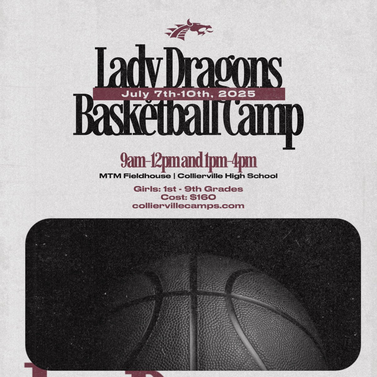 The July session Lady Dragon Basketball Camp is open for registration! The camp will run from July 7th-10th. 1st-5th grade students will be from 9:00AM 12:00PM each day. 6th-9th will be from 1:00PM to 4:00PM. The cost is $160. To sign up visit colliervillecamps.com.