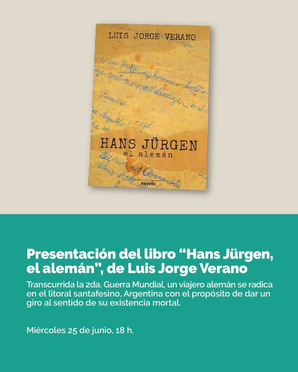 📖 Presentación del libro
«Hans Jürgen, el alemán», de Luis Jorge Verano

📆 Miércoles 25 de junio
🕕 18 h
📍 Sala “Angélica Gorodischer” (4to. piso) de la biblio

🎫 Entrada libre y gratuita

+info: biblioargentina.gob.ar/web/presentaci…