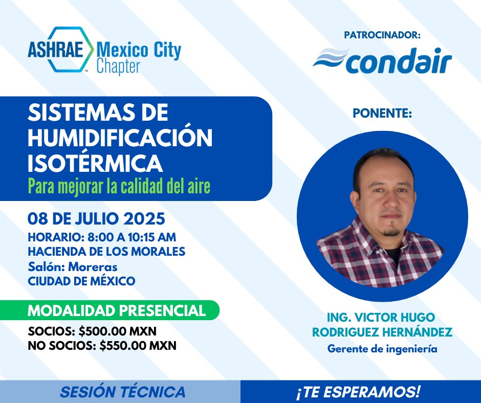 ashraecdmx's tweet photo. Regístrate a nuestra próxima #Sesión #Técnica #Presencial

"#Sistemas de #Humidificación #Isotérmica"
🗓: 8 de Julio - 8:00 a 10:15 hrs
📌: Hacienda de los Morales 
🛒: https://t.co/ywo6OLdHQC

También se llevará a cabo la #ceremonia de cambio de #MesaDirectiva #ASHRAECDMX https://t.co/dUNSRhya1a